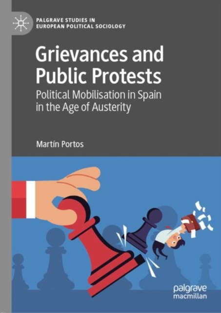 Grievances and Public Protests : Political Mobilisation in Spain in the Age of Austerity, EPUB eBook