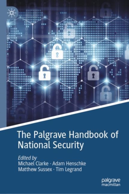 The Palgrave Handbook of National Security, Hardback Book