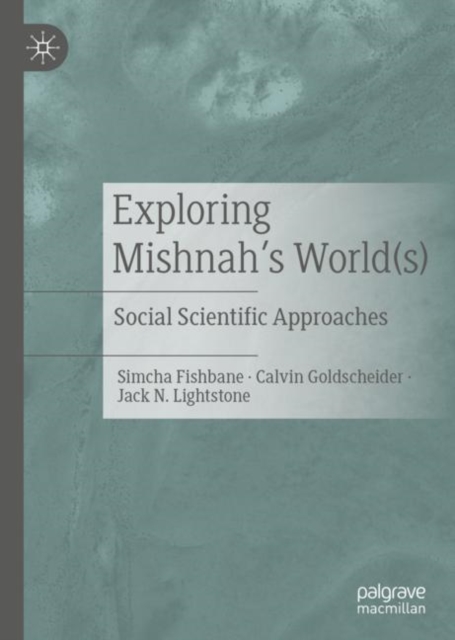 Exploring Mishnah's World(s) : Social Scientific Approaches, EPUB eBook