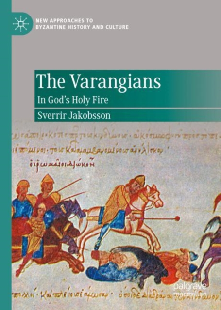 The Varangians : In God's Holy Fire, EPUB eBook
