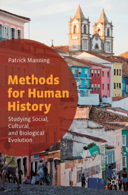 Methods for Human History : Studying Social, Cultural, and Biological Evolution, EPUB eBook
