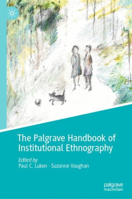 The Palgrave Handbook of Institutional Ethnography, EPUB eBook