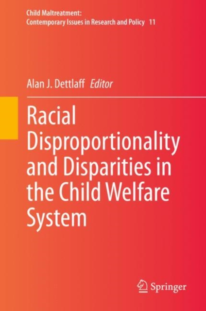 Racial Disproportionality and Disparities in the Child Welfare System, Hardback Book