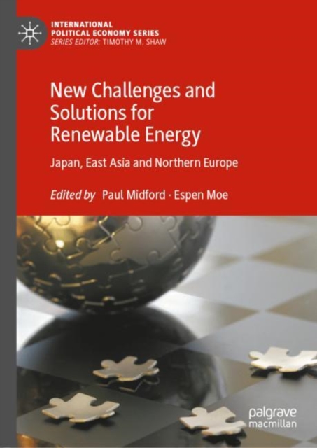 New Challenges and Solutions for Renewable Energy : Japan, East Asia and Northern Europe, EPUB eBook