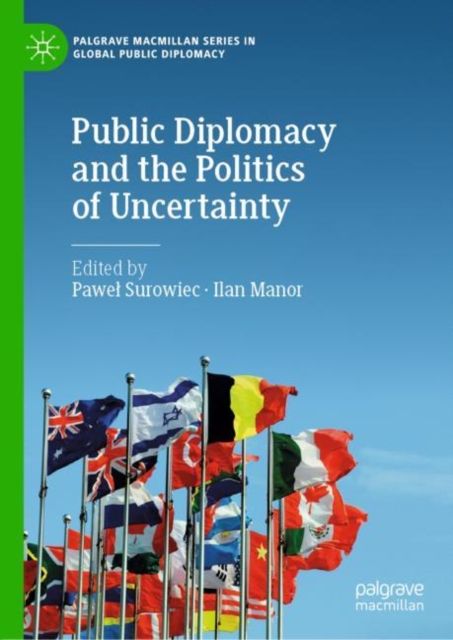 Public Diplomacy and the Politics of Uncertainty, EPUB eBook