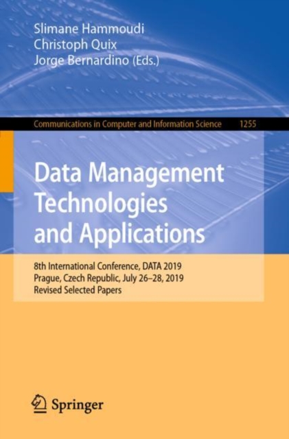 Data Management Technologies and Applications : 8th International Conference, DATA 2019, Prague, Czech Republic, July 26-28, 2019, Revised Selected Papers, EPUB eBook