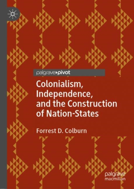 Colonialism, Independence, and the Construction of Nation-States, EPUB eBook