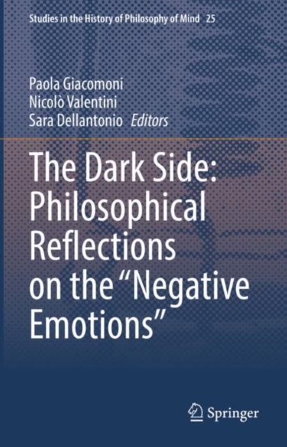 The Dark Side: Philosophical Reflections on the "Negative Emotions", EPUB eBook