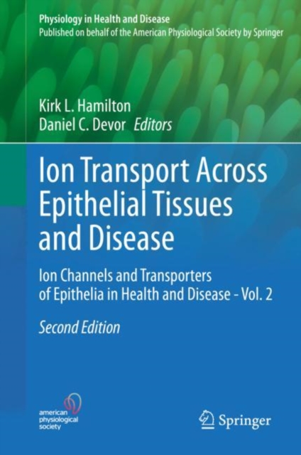 Ion Transport Across Epithelial Tissues and Disease : Ion Channels and Transporters of Epithelia in Health and Disease - Vol. 2, EPUB eBook