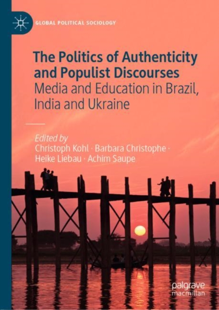 The Politics of Authenticity and Populist Discourses : Media and Education in Brazil, India and Ukraine, EPUB eBook