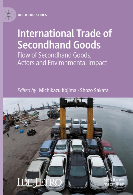 International Trade of Secondhand Goods : Flow of Secondhand Goods, Actors and Environmental Impact, EPUB eBook