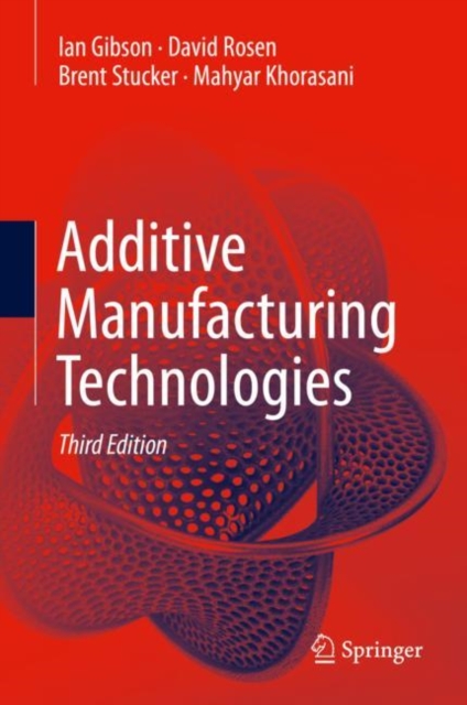 Additive Manufacturing Technologies, Hardback Book
