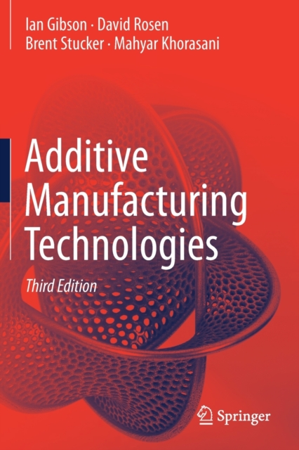 Additive Manufacturing Technologies, Paperback / softback Book