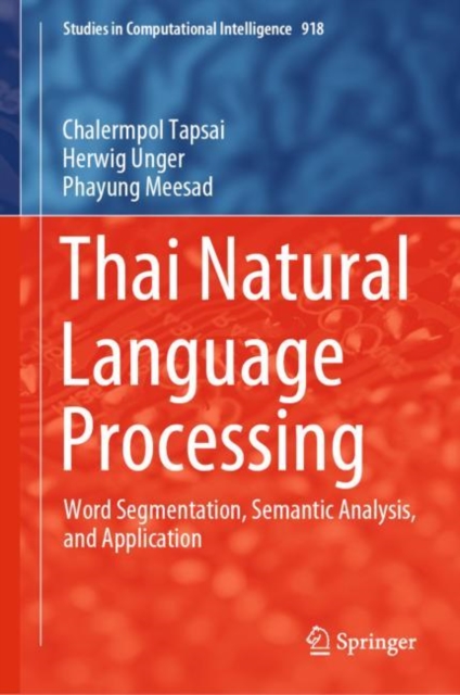 Thai Natural Language Processing : Word Segmentation, Semantic Analysis, and Application, EPUB eBook