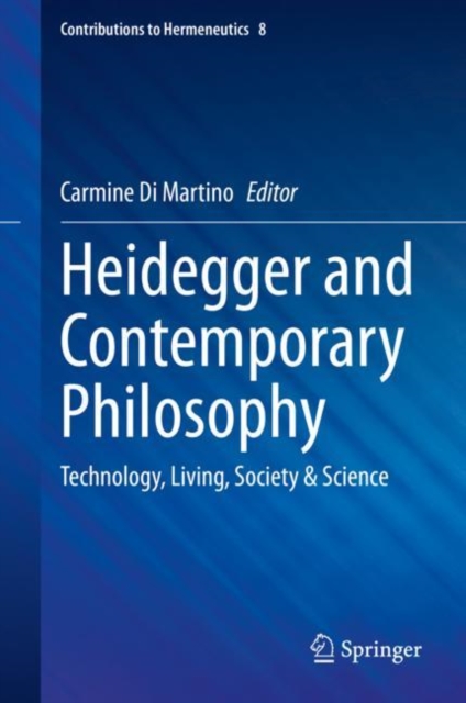 Heidegger and Contemporary Philosophy : Technology, Living, Society & Science, EPUB eBook