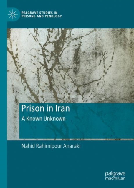 Prison in Iran : A Known Unknown, EPUB eBook