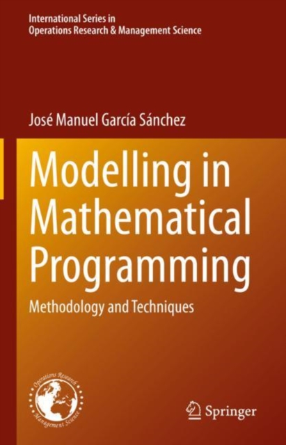 Modelling in Mathematical Programming : Methodology and Techniques, EPUB eBook