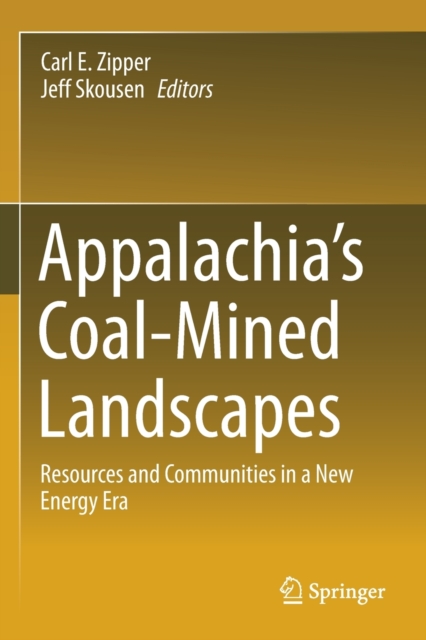 Appalachia's Coal-Mined Landscapes : Resources and Communities in a New Energy Era, Paperback / softback Book
