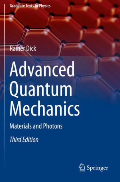 Advanced Quantum Mechanics : Materials and Photons, Paperback / softback Book