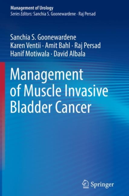 Management of Muscle Invasive Bladder Cancer, Paperback / softback Book