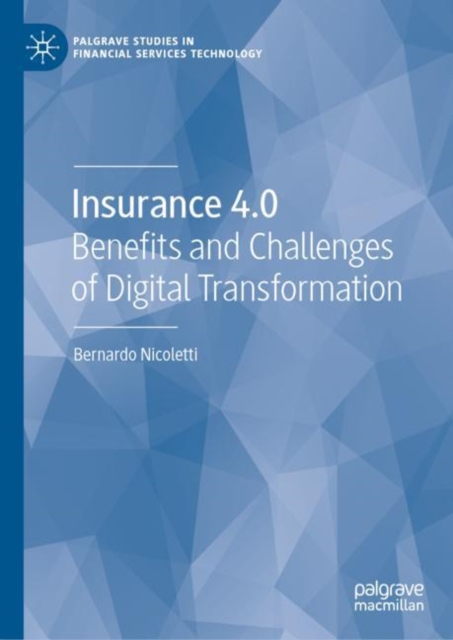 Insurance 4.0 : Benefits and Challenges of Digital Transformation, EPUB eBook