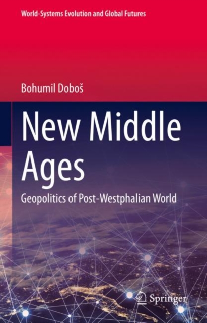 New Middle Ages : Geopolitics of Post-Westphalian World, EPUB eBook