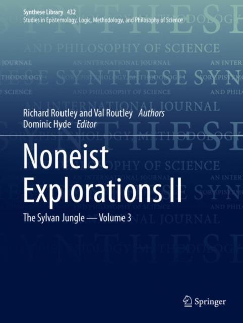Noneist Explorations II : The Sylvan Jungle - Volume 3, Hardback Book