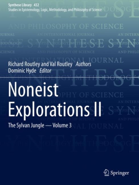 Noneist Explorations II : The Sylvan Jungle - Volume 3, Paperback / softback Book
