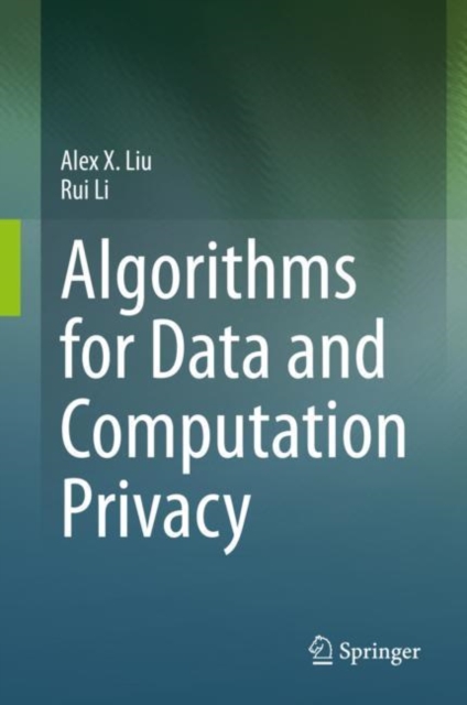 Algorithms for Data and Computation Privacy, EPUB eBook