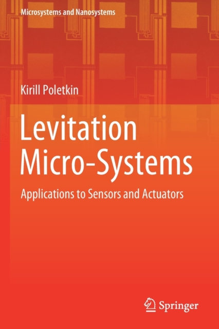 Levitation Micro-Systems : Applications to Sensors and Actuators, Paperback / softback Book