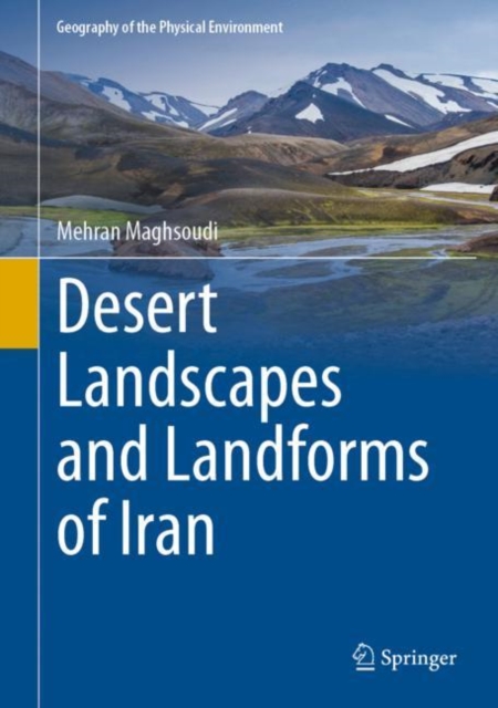 Desert Landscapes and Landforms of Iran, Hardback Book