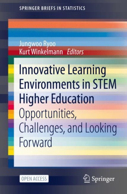 Innovative Learning Environments in STEM Higher Education : Opportunities, Challenges, and Looking Forward, EPUB eBook
