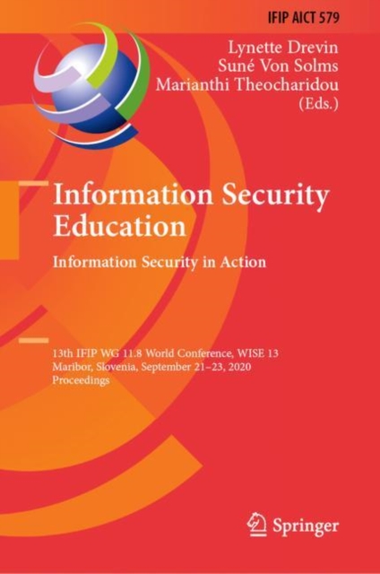 Information Security Education. Information Security in Action : 13th IFIP WG 11.8 World Conference, WISE 13, Maribor, Slovenia, September 21-23, 2020, Proceedings, EPUB eBook