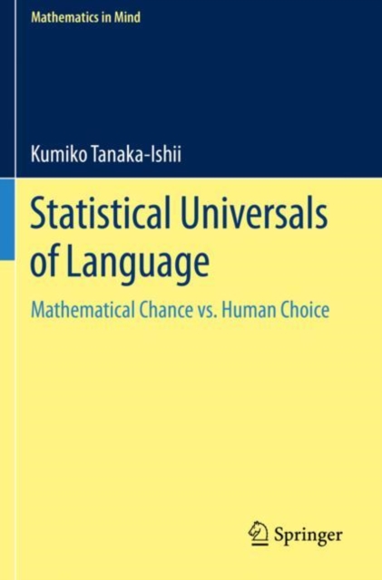 Statistical Universals of Language : Mathematical Chance vs. Human Choice, Paperback / softback Book