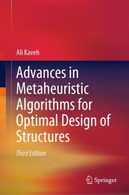 Advances in Metaheuristic Algorithms for Optimal Design of Structures, EPUB eBook
