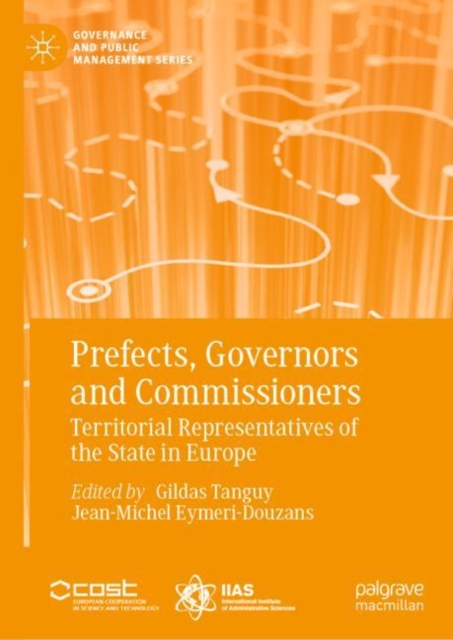 Prefects, Governors and Commissioners : Territorial Representatives of the State in Europe, EPUB eBook