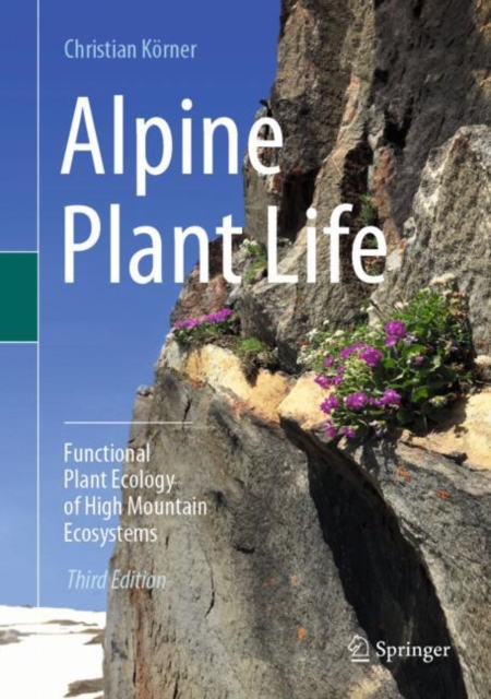Alpine Plant Life : Functional Plant Ecology of High Mountain Ecosystems, EPUB eBook