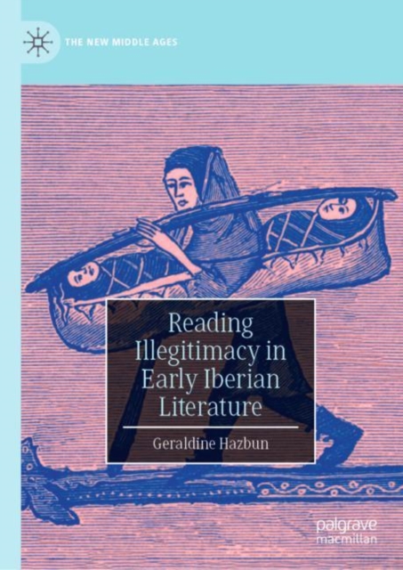 Reading Illegitimacy in Early Iberian Literature, EPUB eBook