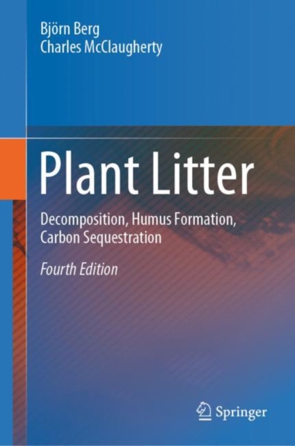 Plant Litter : Decomposition, Humus Formation, Carbon Sequestration, EPUB eBook