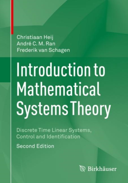 Introduction to Mathematical Systems Theory : Discrete Time Linear Systems, Control and Identification, EPUB eBook