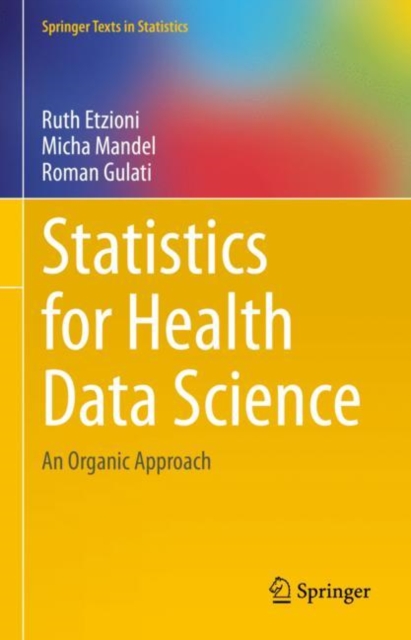 Statistics for Health Data Science : An Organic Approach, EPUB eBook