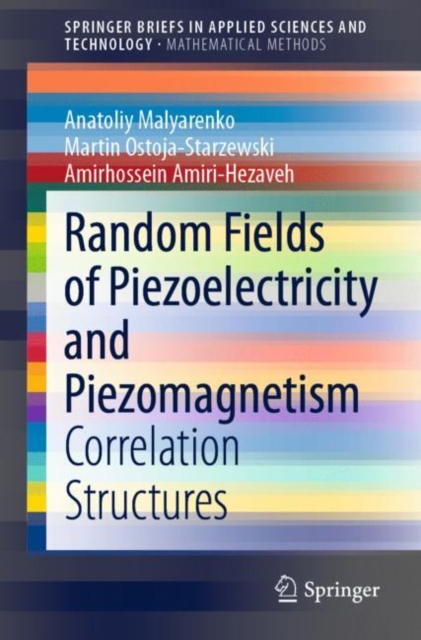 Random Fields of Piezoelectricity and Piezomagnetism : Correlation Structures, Paperback / softback Book