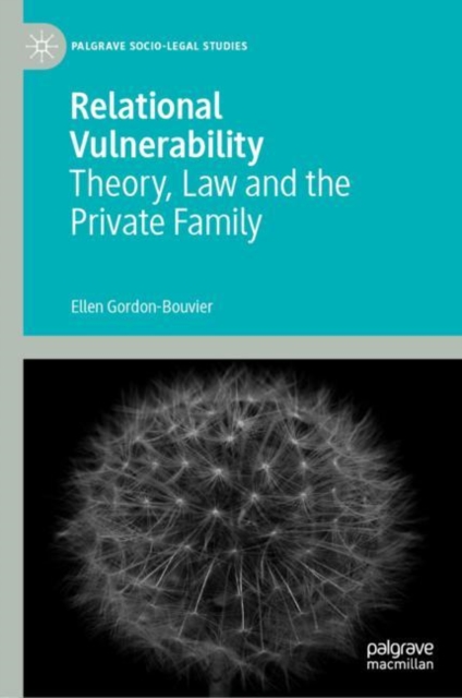 Relational Vulnerability : Theory, Law and the Private Family, EPUB eBook