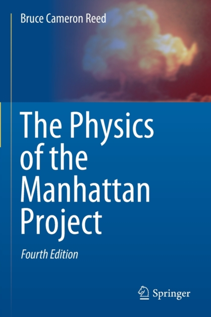 The Physics of the Manhattan Project, Paperback / softback Book