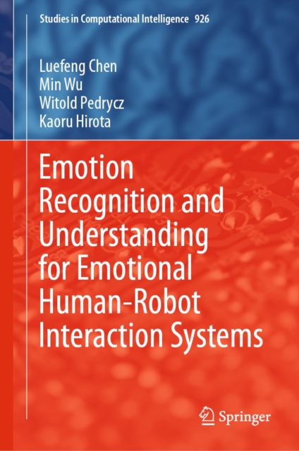 Emotion Recognition and Understanding for Emotional Human-Robot Interaction Systems, EPUB eBook
