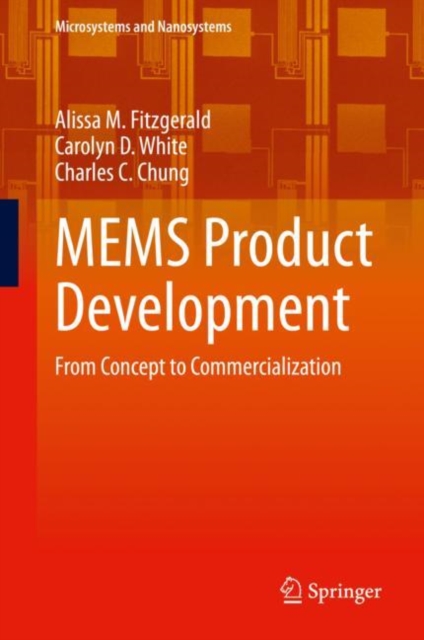 MEMS Product Development : From Concept to Commercialization, Hardback Book