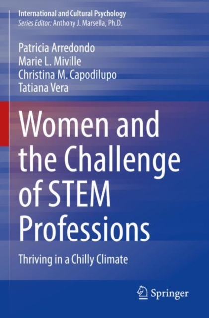 Women and the Challenge of STEM Professions : Thriving in a Chilly Climate, Paperback / softback Book