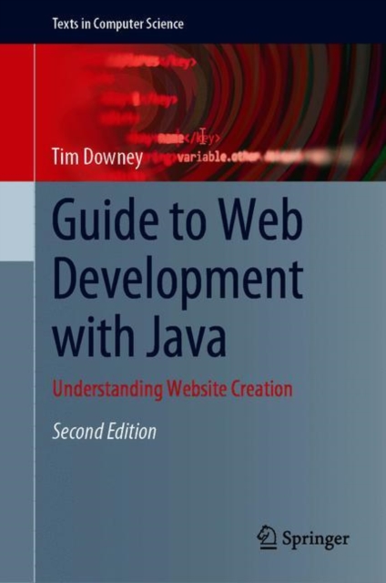 Guide to Web Development with Java : Understanding Website Creation, EPUB eBook