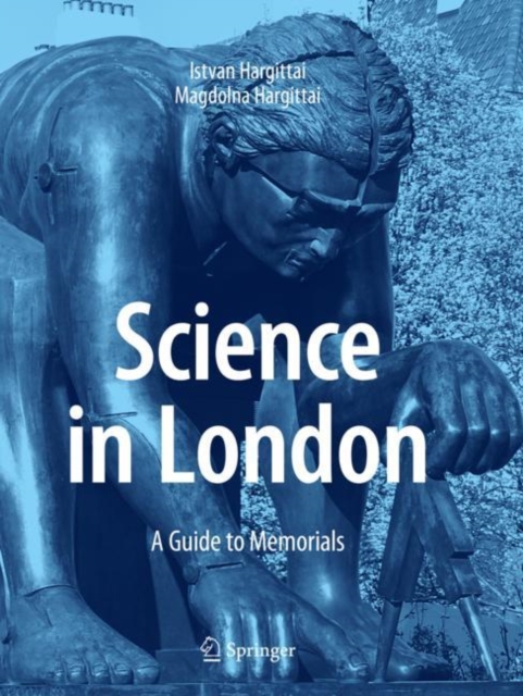Science in London : A Guide to Memorials, Paperback / softback Book