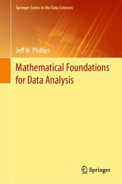 Mathematical Foundations for Data Analysis, Hardback Book